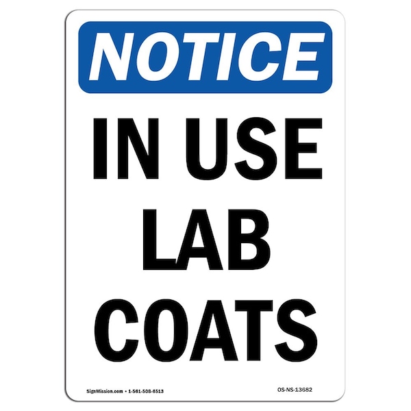 Safety Sign, OSHA Notice, 5" Height, In Use Lab Coats Sign, Portrait, 10PK